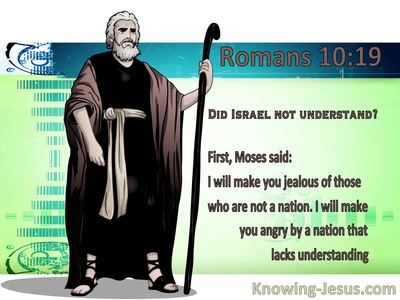 Romans 10:19 Moses Said I Will Make You Jealous By That Which Is Not A Nation (brown)